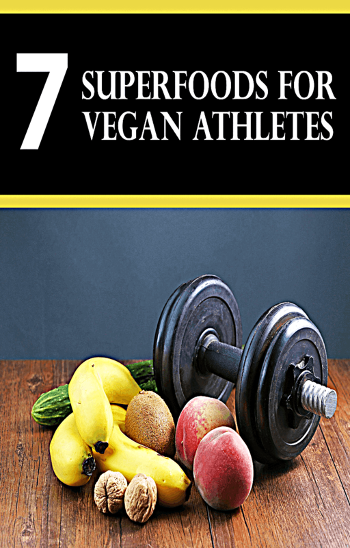 7 Super Foods For Vegan Athletes