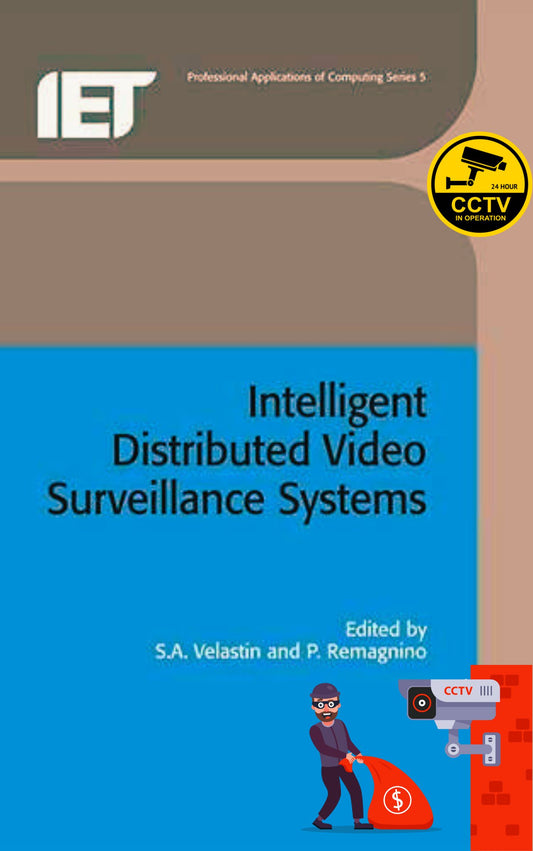 Intelligent Distributed Video Surveillance Systems (Computing and Networks)